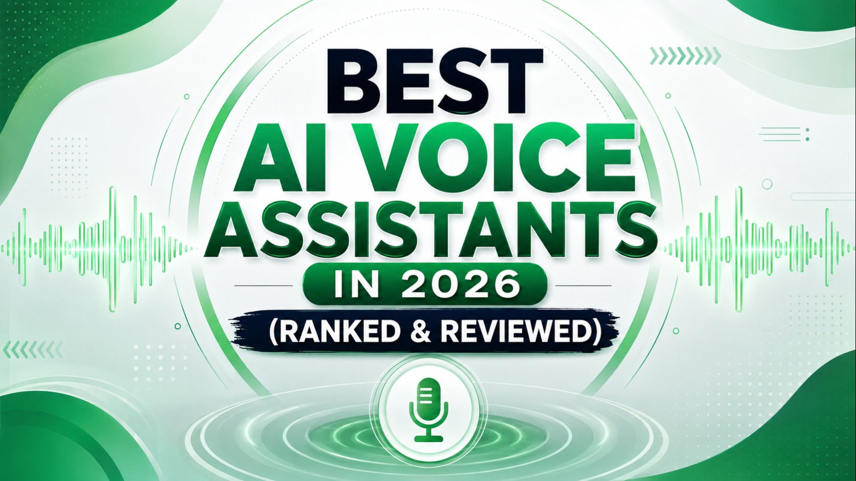 I Tested 25 Best AI Voice Assistants in 2026 (Ranked & Reviewed)