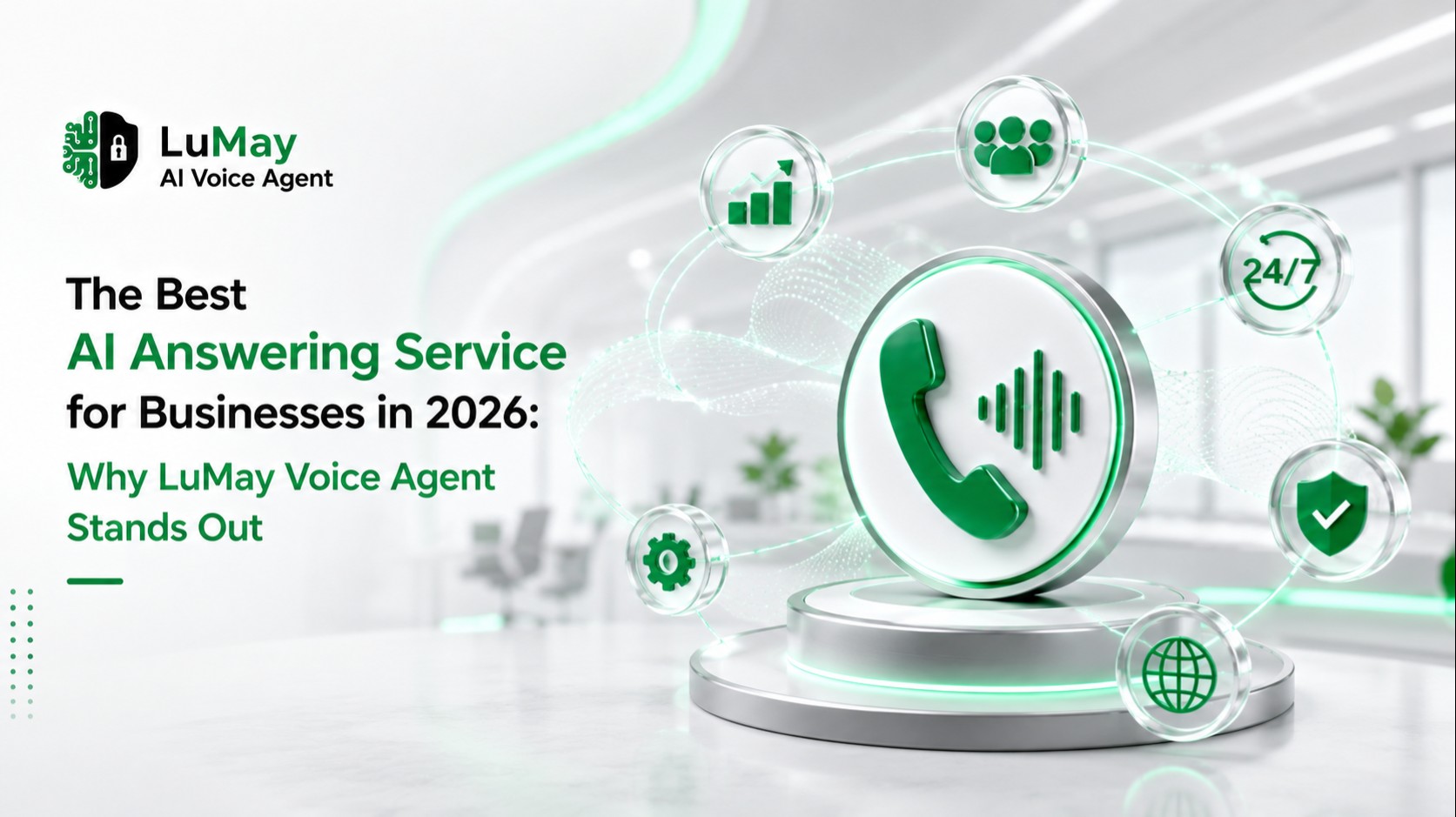 The Best AI Answering Service for Businesses in 2026: Why LuMay Voice Agent Stands Out